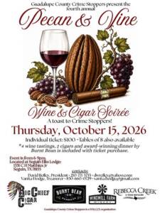 Guadalupe County Crime Stoppers present to fourth annual Pecan & Vine Wine & Cigar Soiree